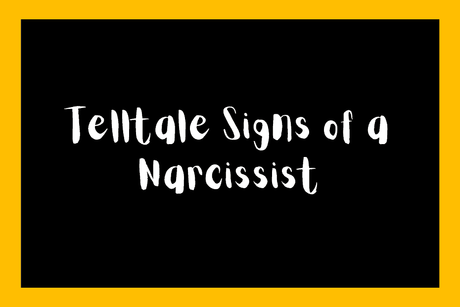 Telltale Signs of a Narcissist